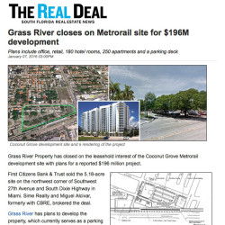 Grass River Investments has closed on the leasehold interest of the Coconut Grove Metrorail development site.